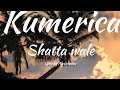 Shatta Wale Kumerica A Z Lyrics