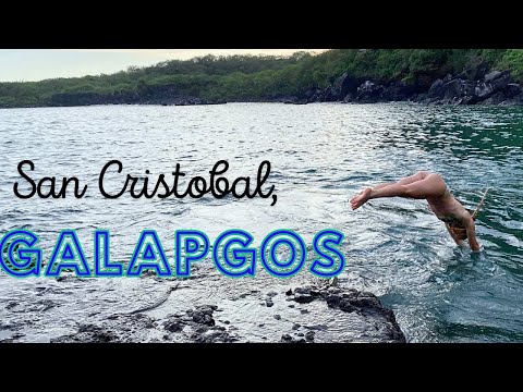 2 Months in Galapagos! Part 3: San Cristóbal Island
