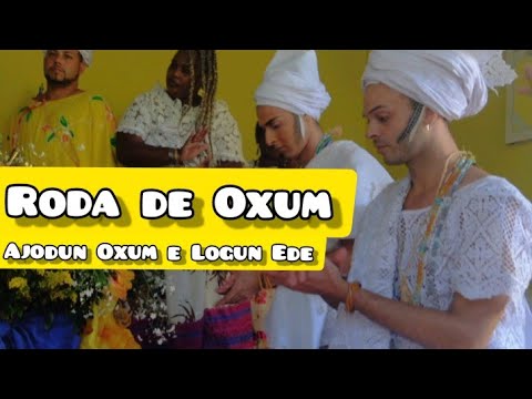 Roda de Oxum | Ajodun Oxum e Logun Ede | Ilê Asé Obá Ayrá