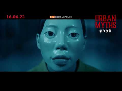 Urban Myths《都市怪谈》| Trailer | Opens 16 June in Singapore