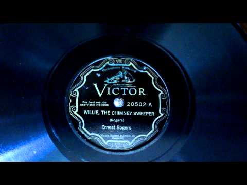 Ernest Rogers - Willie, The Chimney Sweeper Recorded 2/17/27 Victor Matrix BVE-37915