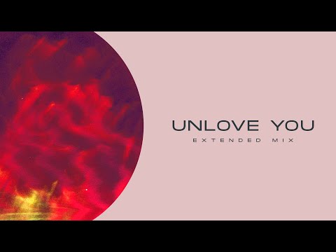 YARO & Trilane ft. EEVA - Unlove You (Extended Mix)
