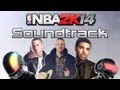 NBA 2K14: Soundtrack 