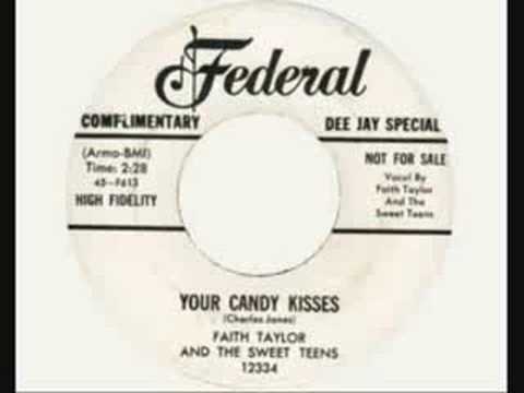 Your candy kisses - Faith Taylor & the Sweet Teens