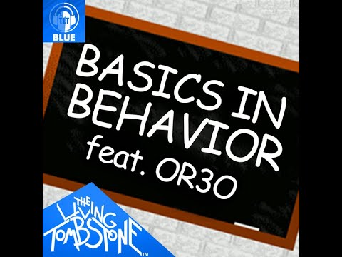 The Living Tombstone - Basics in Behavior (Instrumental) (feat. Or3o)