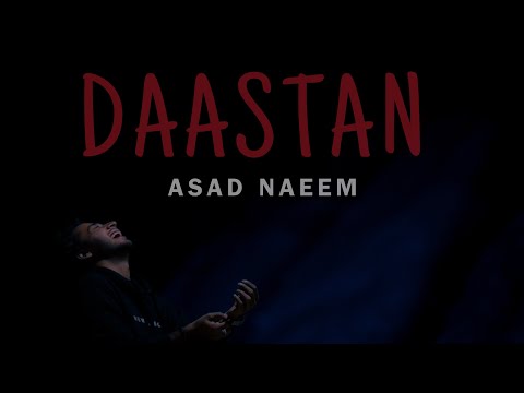 DAASTAN ( Aj bhi wahin khara ) - ASAD NAEEM (Official Music Video)