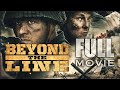 Beyond The Line (FULL MOVIE 2019) World War 2