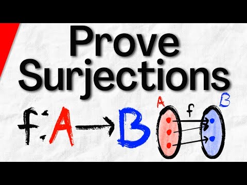 How to Prove a Function is Surjective | Logic and Proofs