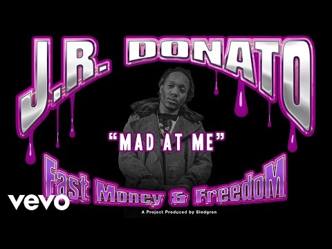 J.R. Donato - Mad at Me (Audio)
