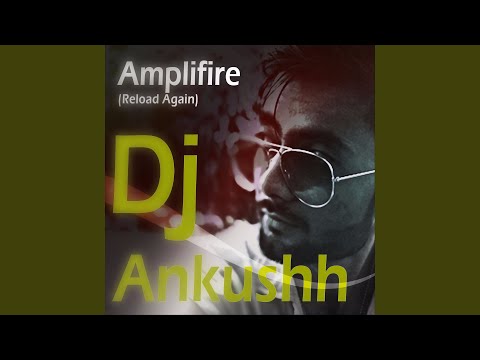 Amplifire Reload Again