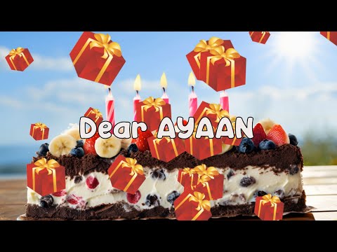 Happy Birthday AYAAN Music ⭐ Happy Birthday Song for  Ayaan 🎈 Happy birthday to you 🎁 Indian music 😊