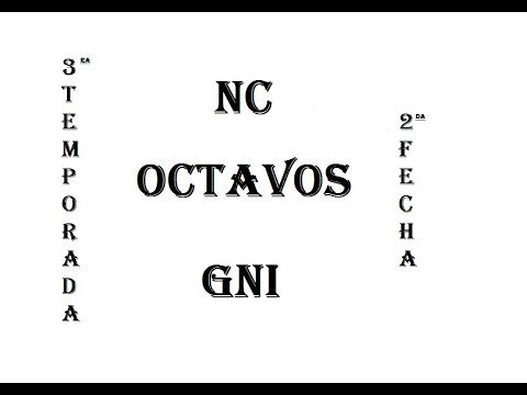 NC VS GNI - OCTAVOS - 3 TEMPORADA - FECHA 2 - 16/9