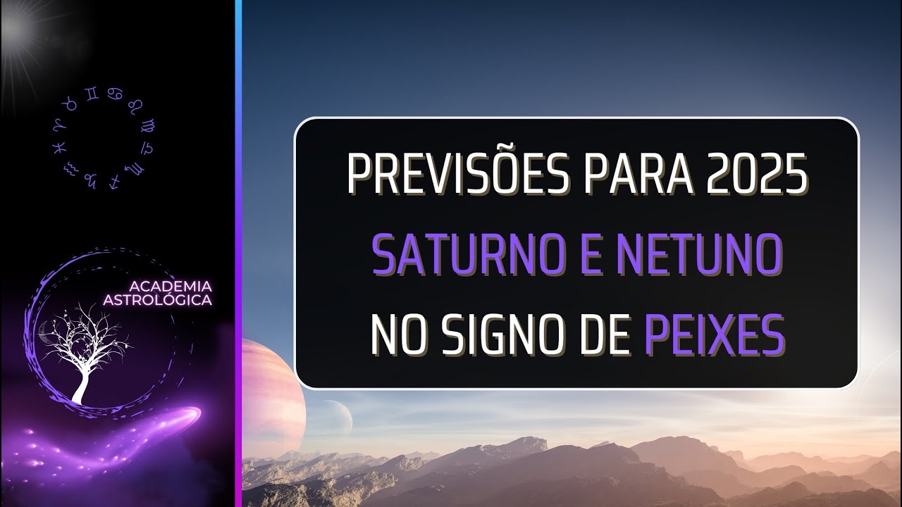 2025: o tânsito de SATURNO E NETUNO EM PEIXES