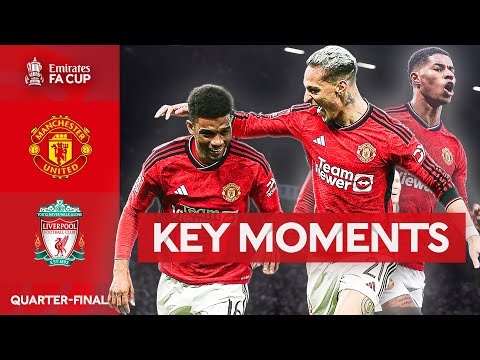 Manchester United v Liverpool | Key Moments | Quarter-final | Emirates FA Cup 2023-24