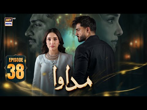 Madawa Episode 38 | 12 Jan 2026 | Omer Shahzad | Aiza Awan | ARY Digital Drama