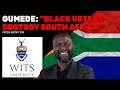 Professor William Gumede Exposes Why Black South Africans Will Never Stop Voting ANC 96 Reality