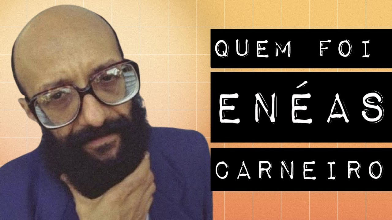 QUEM FOI ENÉAS CARNEIRO