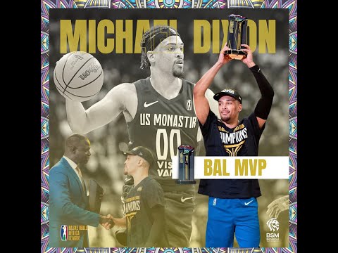 Michael Dixon BAL MVP US Monastir Highlights