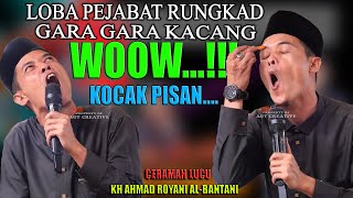Download lagu WOOW...!!! KOCAK PISAN PEJABAT RUNGKAD GARA GARA KACANG  ustadz ruhay  KH AHMAD ROYANI AL-BANTANI mp3