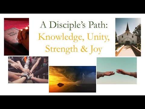 A Disciple's Path: Knowledge, Unity, Strength & Joy