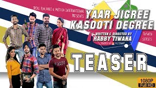 Yaar Jigree Kasooti Degree - Official Teaser | Theme Song - Sharry Mann | Punjabi TV/Web Series 2018