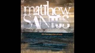 Matthew Santos - Drop a Coin