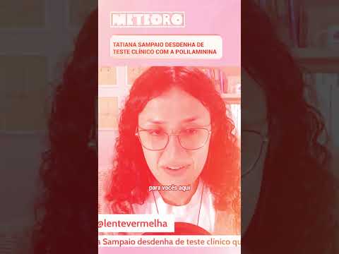 TATIANA SAMPAIO DESDENHA DE TESTE CLÍNICO COM A POLILAMININA