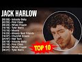 J A C K H A R L O W Greatest Hits Top 100 Artists To Listen In 2023