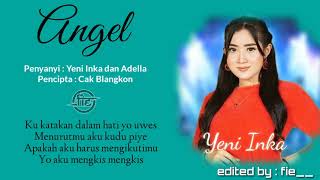 Download lagu #ANGEL | Yeni Inka ft Adella | video lyric | Lagu Dangdut Jawa mp3