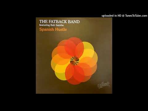 The Fatback Band feat. Bah Samba - Spanish hustle (Southport Weekender Mix 2006)