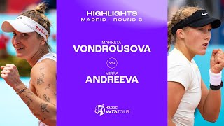 Marketa Vondrousova vs. Mirra Andreeva |  2024 Madrid Round 3 | WTA Match Highlights