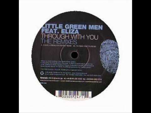 Little Green Men feat Eliza - Through with you (Thomas Penton Radio Mix)