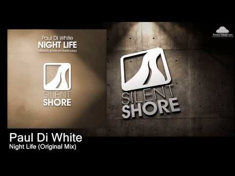Paul Di White - Night Life (Original Mix)