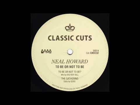 Neal Howard - To Be Or Not To Be (Clone Classic Cuts 032)