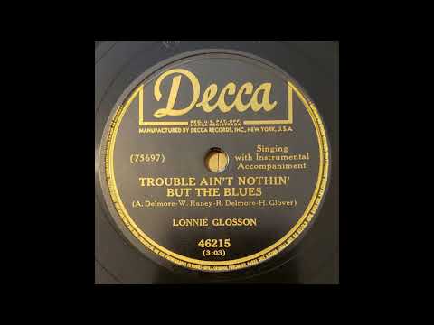 Lonnie Glosson - Trouble ain't Nothin' but the Blues