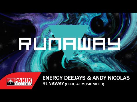 Energy Deejays & Andy Nicolas - Runaway - Official Music Video