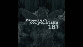Corporation 187 - Newcomers of Sin (2008) Full Album