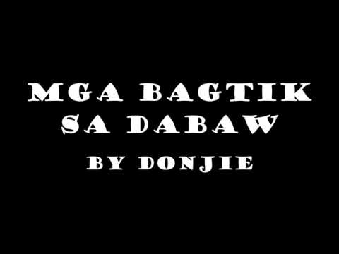 MGA BAGTIK BY DONJIE (OFFICIALMUZC2016)