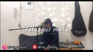 Download lagu Tetes air mata cover 2020 Leonis band by dodi_alghaisan lubuktua mp3