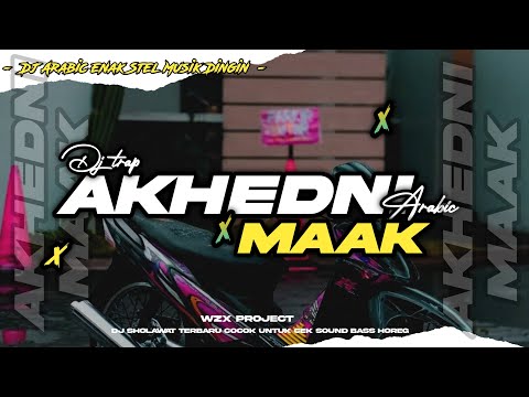 DJ ARABIC AKHEDNI MAAK MIDEL BALAP BASS HOREG || COCOK MENEMANI MUSIM HUJAN DAN SYAHDU