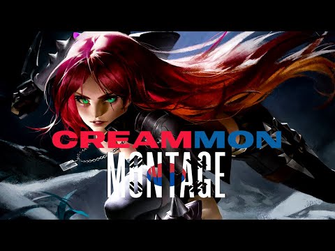 「CREAMMON」 KATARINA MONTAGE  | KR C1 KATARINA MAIN