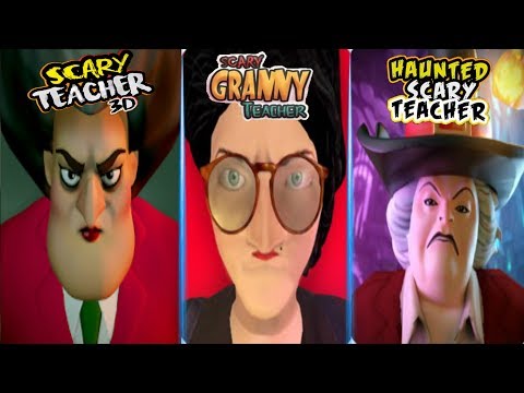 Scary Teacher 3D vs Haunted Scary Teacher vs Scary Granny Teacher