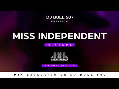 @djbull507 -- Miss Independent MIXTAPE