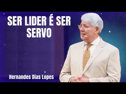 SER LIDER É SER SERVO - Hernandes Dias Lopes 2026