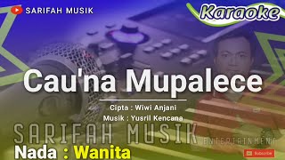 Download lagu CAUNA MUPALECE | KARAOKE | CIPT : WIWI ANJANI | NADA:WANITA #sarifahmusik#karaokelagubugis#playlist mp3