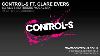 Control-S ft. Clare Evers - So Alive