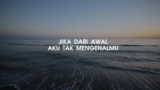 Download lagu Jika dari Awal Aku tak Mengenalmu - Suara Tulisan @dwitasaridwita mp3