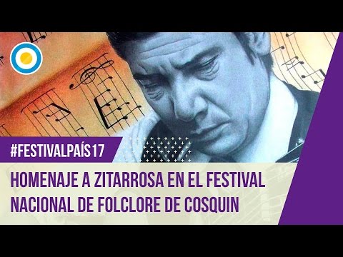 Festival País ‘17 - Homenaje a Alfredo Zitarrosa en la segunda luna del Festival de Cosquín (2 de 2)