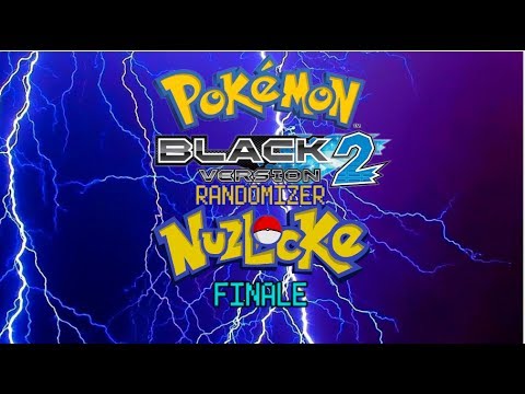 TLTPG POKEMON BLACK 2 RANDOMIZER NUZLOCKE W/TB2 FINALE "THIS IS HOW IT ENDS"