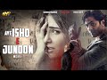 AYE ISHQ E JUNOON FULL MOVIE SHEHREYAR MUNAWAR USHNA SHAH SHUJA ASAD ARY FILMS